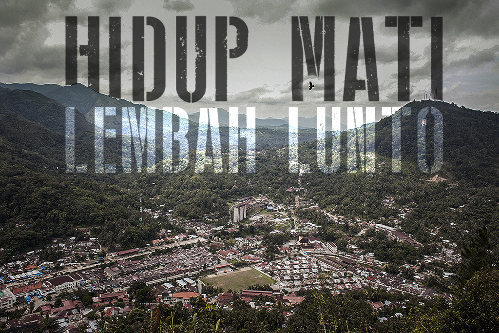 Hidup Mati Lembah Lunto